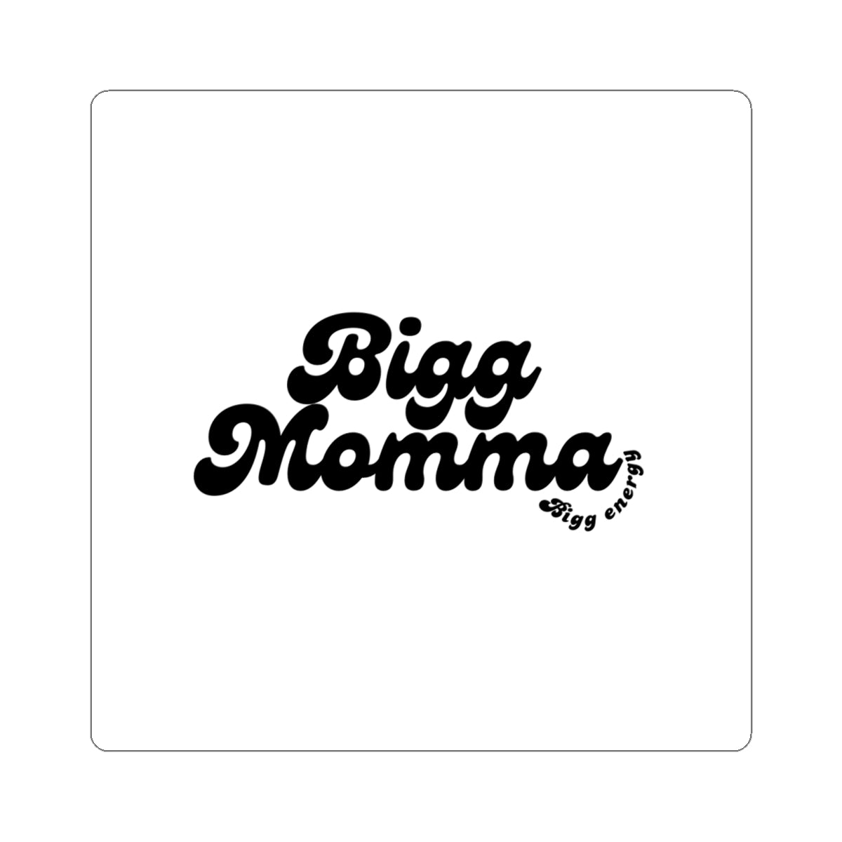 Bigg Momma Kiss-Cut Sticker — Retro Script Laptop Decal